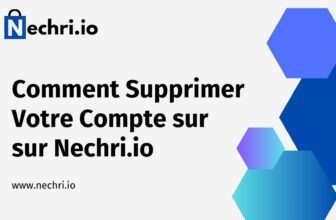 Comment Supprimer Votre Compte sur sur Nechri.io